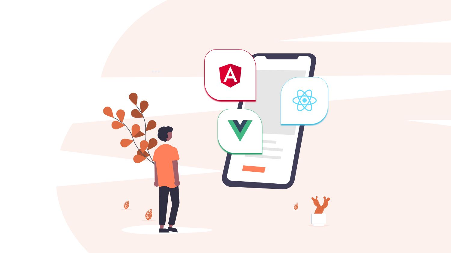 Angular Vs. React Vs. Vue: Which Framework to Choose For Your Business?